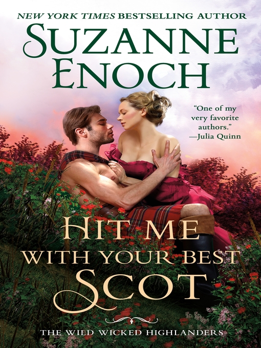 Title details for Hit Me With Your Best Scot by Suzanne Enoch - Available